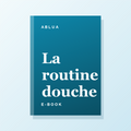 E-Book La routine douche